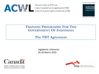 SCOPE OF THE TBT AGREEMENT  TRADE IN GOODS  GATT 1994  TBT Agreement  lex specialis  SCOPE OF THE