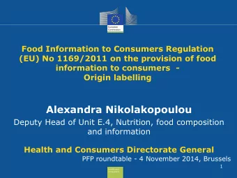Alexandra Nikolakopoulou  Deputy Head of Unit E.4, Nutrition, food composition  and information