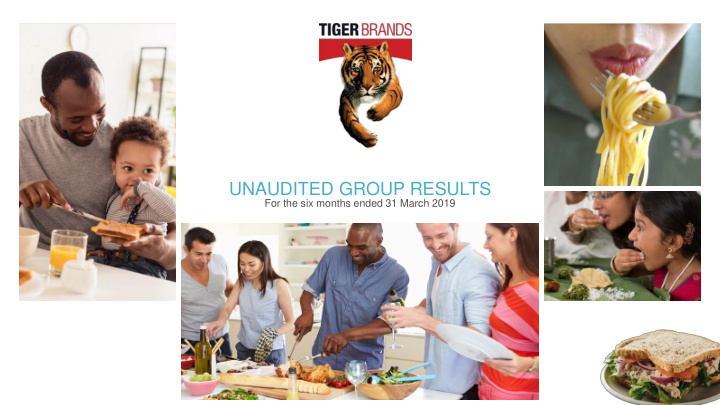 unaudited group results