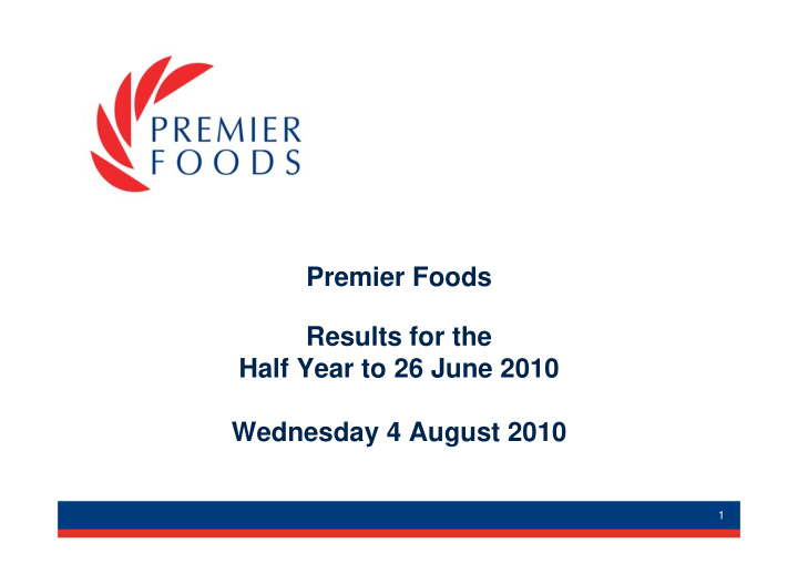premier foods results for the half year to 26 june 2010
