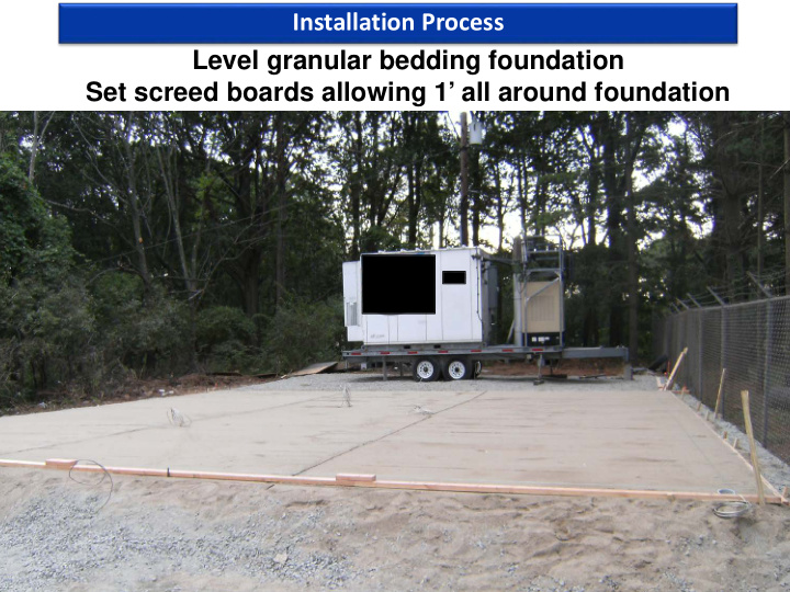 installation process level granular bedding foundation