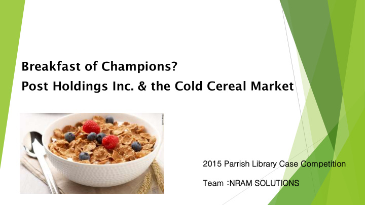 breakfast of champions post holdings inc the cold cereal