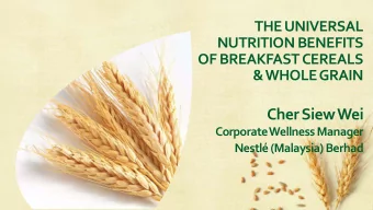 Cher Siew Wei  Corporate Wellness Manager  Nestl (Malaysia) Berhad  LEARNING OUTCOMES  1. Eating