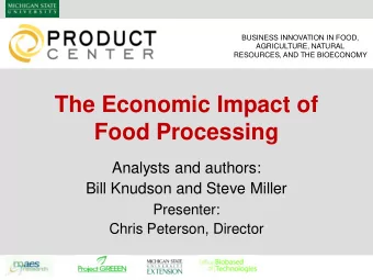 Food Processing  Analysts and authors:  Bill Knudson and Steve Miller  Presenter:  Chris Peterson,