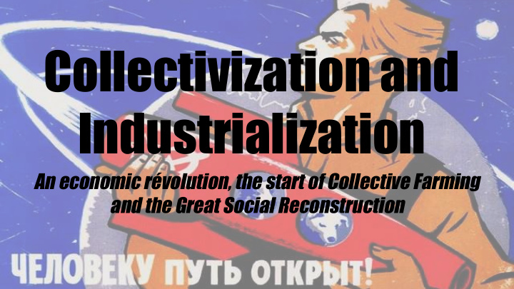 collectivization and industrialization