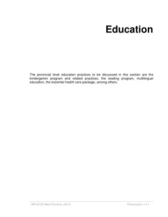 Education  The provincial level education practices to be discussed in this section are the