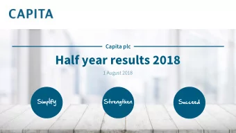 Half year results 2018  1 August 2018  Agenda  Introduction  Jon Lewis, CEO  Financial results