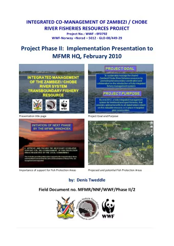 Project Phase II:  Implementation Presentation to MFMR HQ, February 2010  Presentation title page