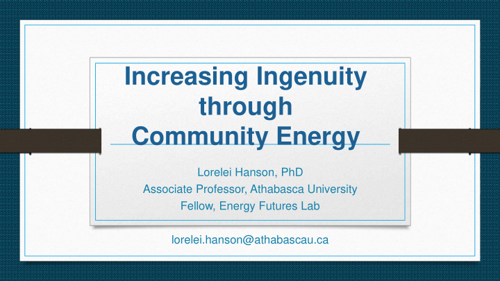 increasing ingenuity through community energy