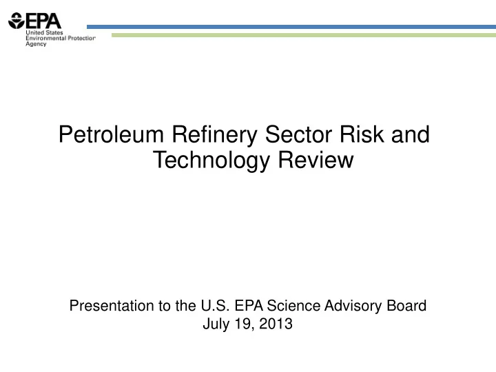 petroleum refinery sector risk and technology review