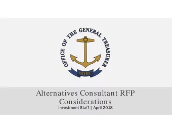 Alternatives Consultant RFP  Considerations Investment Staff | April 201 8  RFP Timeline  February