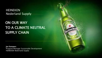 ON OU  ON  OUR  R WAY  TO A  O A CL  CLIMAT  IMATE NEUTRAL  AL  SUPP  PPLY  Y CHAIN  Jan Kempers
