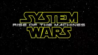 A long time ago in a galaxy far,  far away.  System Wars I  Not  ot done  e or best fo  forgo