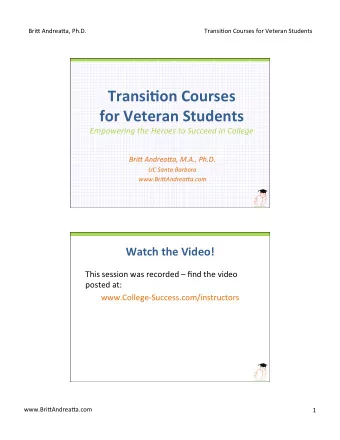 Transi'on  Courses    for  Veteran  Students    Empowering  the  Heroes  to
