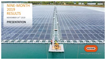 NINE-MONTH  2019  RESULTS NOVEMBER 14 TH 2019  PRE  RESENTATI  TION  This presentation contains