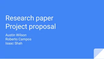 Research paper  Project proposal  Austin Wilson  Roberto Campos  Isaac Shah  Economic impact of