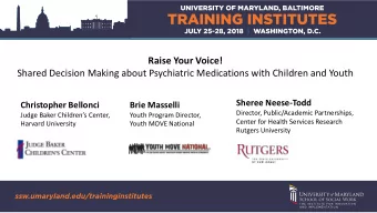 Shared Decision Making about Psychiatric Medications with Children and Youth  Sheree Neese-Todd