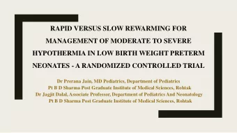 RAPID VERSUS SLOW REWARMING FOR  MANAGEMENT OF MODERATE TO SEVERE  HYPOTHERMIA IN LOW BIRTH WEIGHT