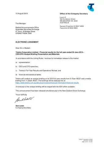 15 August 2019 Office of the Company Secretary  Level 41  242 Exhibition Street  MELBOURNE VIC 3000