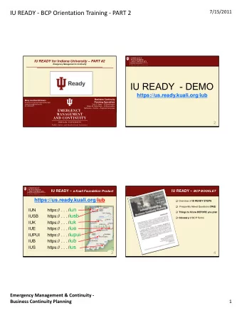 IU READY  - DEMO  https://us.ready.kuali.org/iub  Business Continuity  Mary Lou East-Emmons