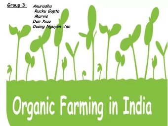 Group 3:  Anuradha  Rucku Gupta  Marvis  Dan Xiao  Duong Nguyen Van Introduction  Agriculture