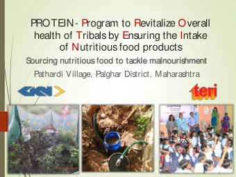 PROTEIN- Program to Revitalize Overall  health of Tribals by Ensuring the Intake of Nutritious food