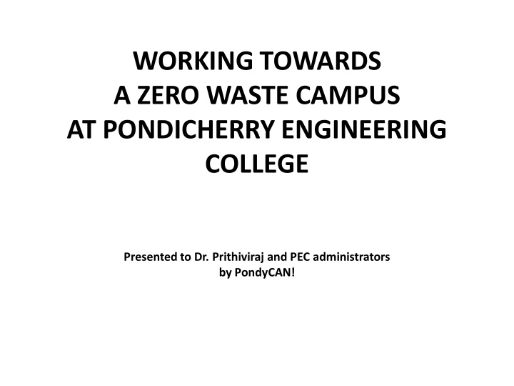working towards a zero waste campus at pondicherry