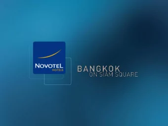 Location  Novotel Bangkok on Siam Square is the perfect place to relax or re-energize in the  heart