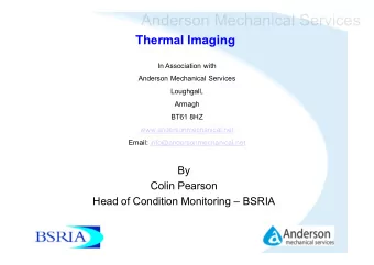 Anderson Mechanical Services  Thermal Imaging  In Association with  Anderson Mechanical Services