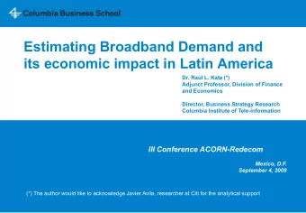 Estimating Broadband Demand and  its economic impact in Latin America  Dr. Ral L. Katz (*)
