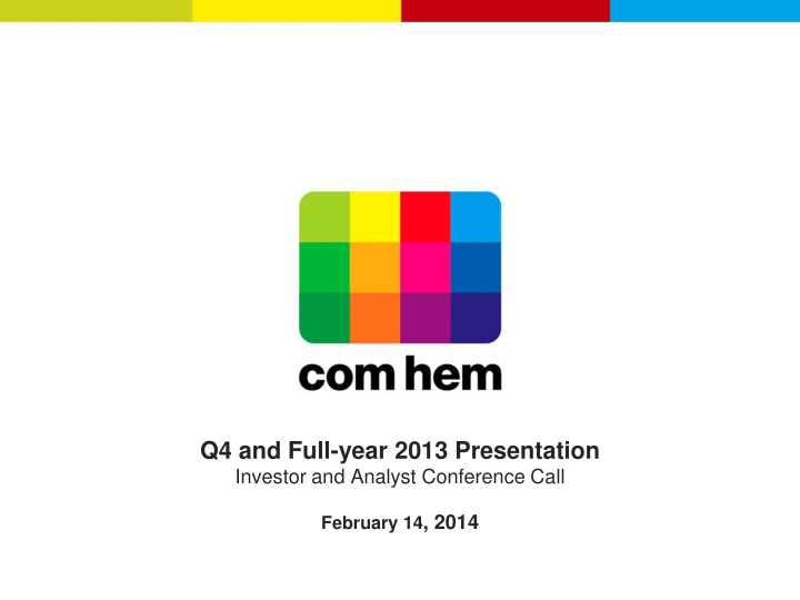 q4 and full year 2013 presentation