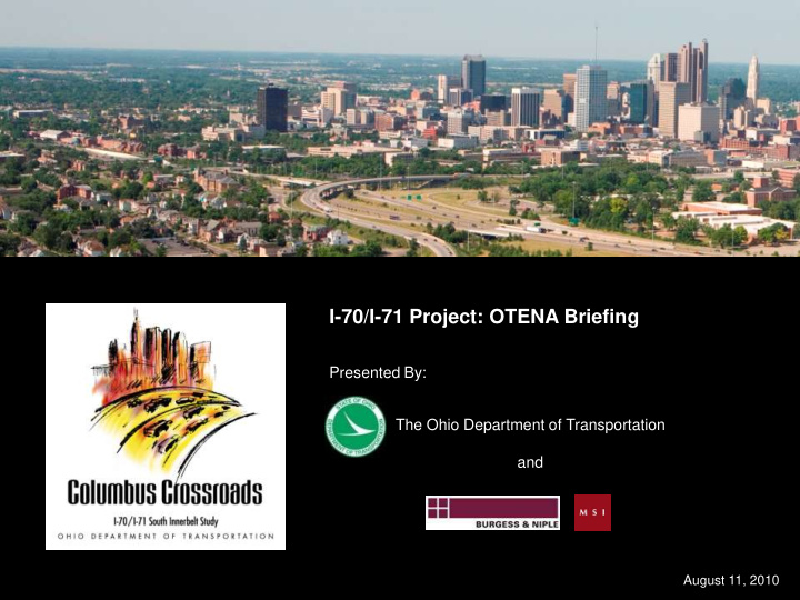 i 70 i 71 project otena briefing