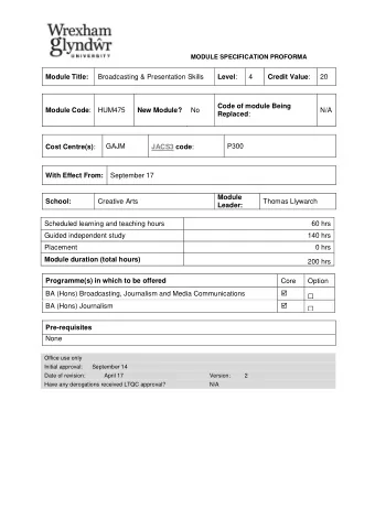 Module Title:  Broadcasting &amp; Presentation Skills Level :  4 Credit Value :  20  Code of module