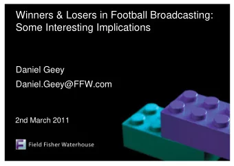 Winners &amp; Losers in Football Broadcasting:  Some Interesting Implications  Daniel Geey
