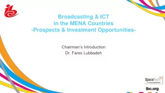 Broadcasting &amp; ICT  in the MENA Countries  -Prospects &amp; Investment Opportunities-