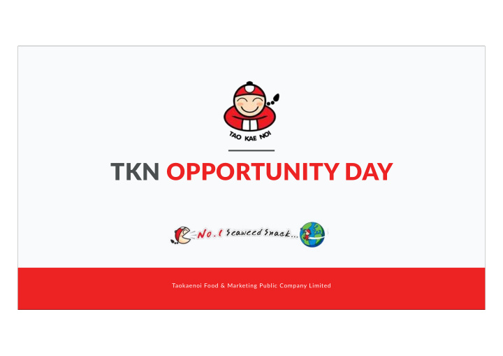 tkn opportunity day