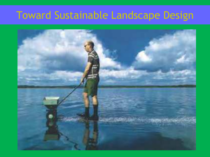 toward sustainable landscape design special request from