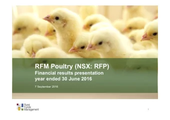 RFM Poultry (NSX: RFP)  Financial results presentation  year ended 30 June 2016  7 September 2016