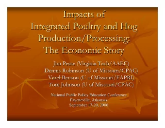 Impacts of  Impacts of  Integrated Poultry and Hog  Integrated Poultry and Hog