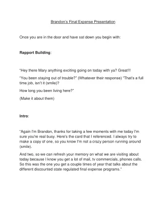 Brandons Final Expense Presentation  Once you are in the door and have sat down you begin with: