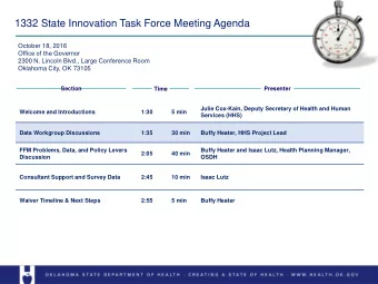 1332 State Innovation Task Force Meeting Agenda  October 18, 2016  Office of the Governor  2300 N.