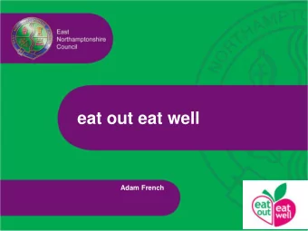 eat out eat well  Adam French  eat out eat well    Scheme developed to recognise caterers that