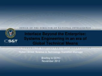 Interface Beyond the Enterprise:  Systems Engineering in an era of  Global Technical Means  Robert
