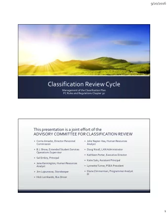 Classification Review Cycle  Management of the Classification Plan  PC Rules and Regulations