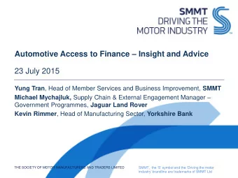 Automotive Access to Finance  Insight and Advice  23 July 2015 Yung Tran , Head of Member