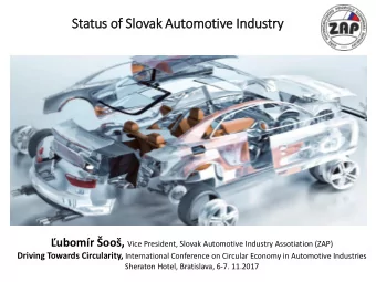 St  Status of  f Slo  Slovak Automotiv  ive In  Industry  ry ubomr oo , Vice President,
