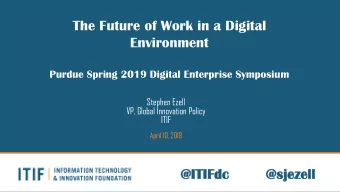 The Future of Work in a Digital  Environment  Purdue Spring 2019 Digital Enterprise Symposium