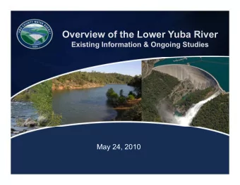 Overview of the Lower Yuba River  Overview of the Lower Yuba River  Existing Information &amp;