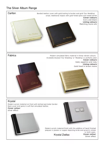 The Silver Album Range  Carlton Bonded le ather cover with gold tooling to border and gold Our