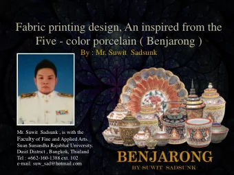 Fabric printing design, An inspired from the  Five - color porcelain ( Benjarong )  By : Mr. Suwit